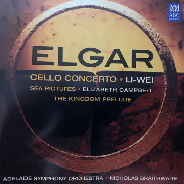 Elgar Cello Concerto / Sea Pictures / The Kingdom Prelude