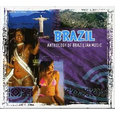 BRAZIL - ANTHOLOGY OF BRAZILIAN MUSIC