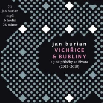 Burian: Vichřice a bubliny (MP3-CD)