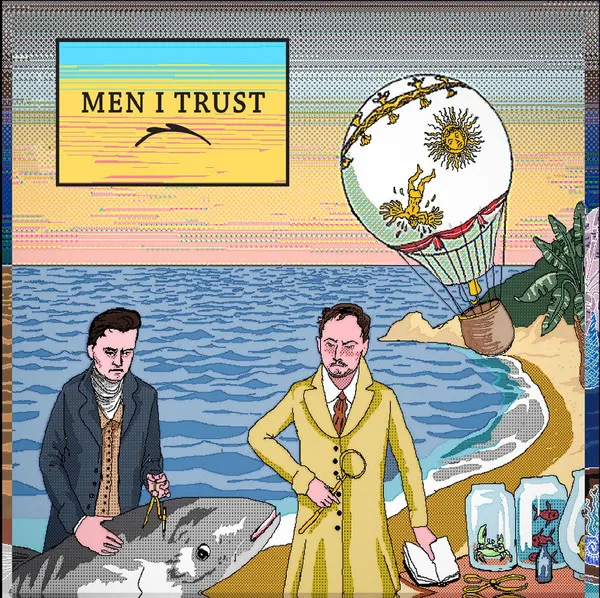 Men I Trust (2014)