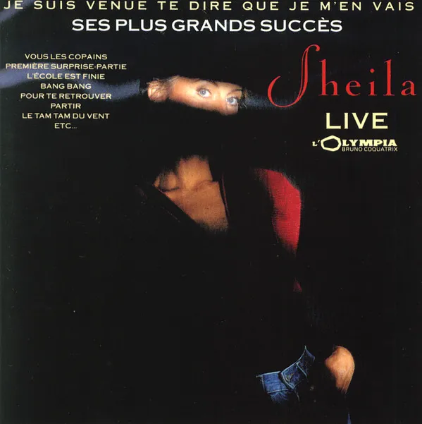 Je Suis Venue Te Dire Que Je M'En Vais - Ses Plus Grands Succès