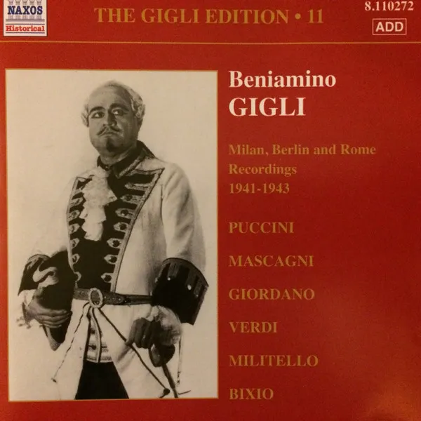 The Gigli Edition 11: Milan, Berlin And Rome Recordings 1941 -  1943