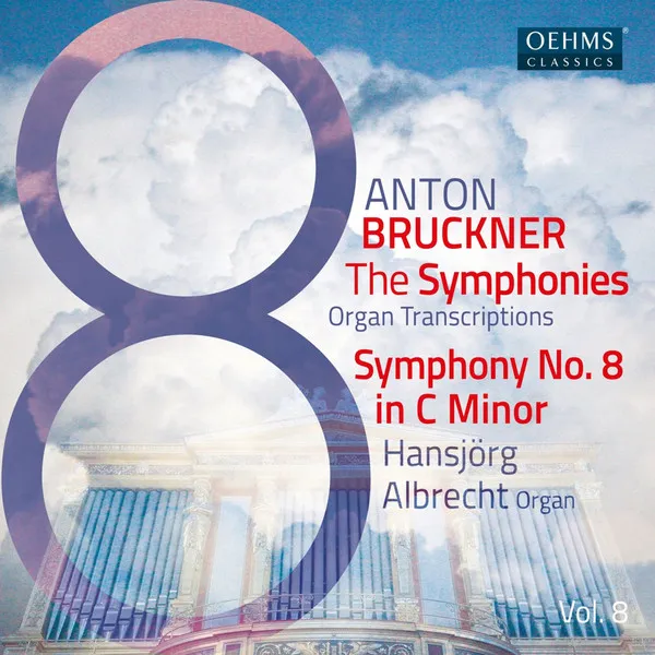 Bruckner: Symphonies, Vol. 8