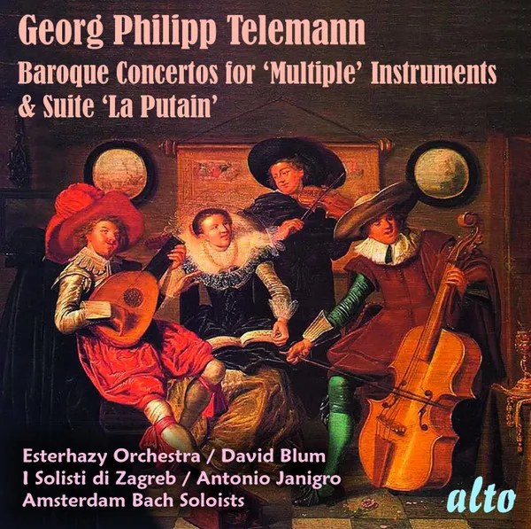 Baroque Concertos For 'Multiple' Instruments & Suite 'La Putain'