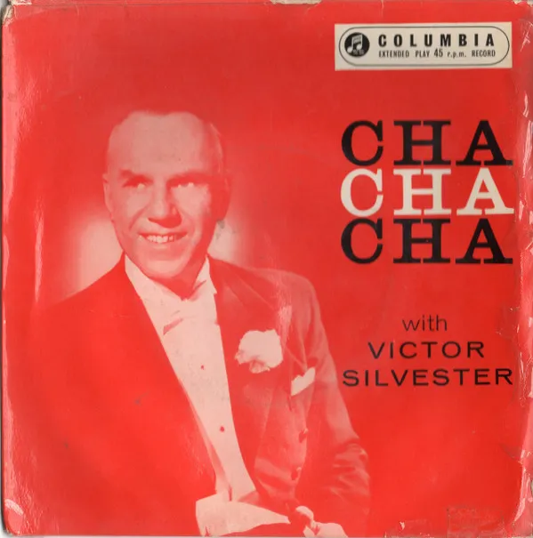 Victor Silvester And His Cha Cha Cha Rhythm