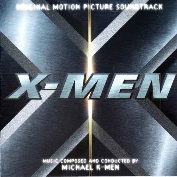 X-Men (Original Motion Picture Soundtrack)