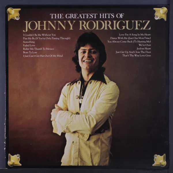 The Greatest Hits Of Johnny Rodriguez
