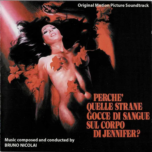 Perche' Quelle Strane Gocce Di Sangue Sul Corpo Di Jennifer? (Original Motion Picture Soundtrack)