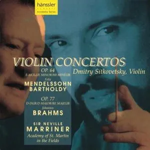 Violin Concertos: Op. 64 E Minor; Op. 77 D Major