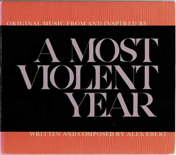 A Most Violent Year (Original Music From And Inspired By)