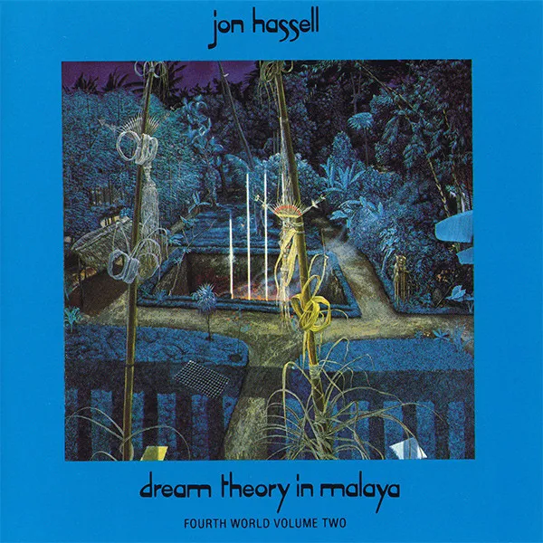 Dream Theory In Malaya / Fourth World Volume Two