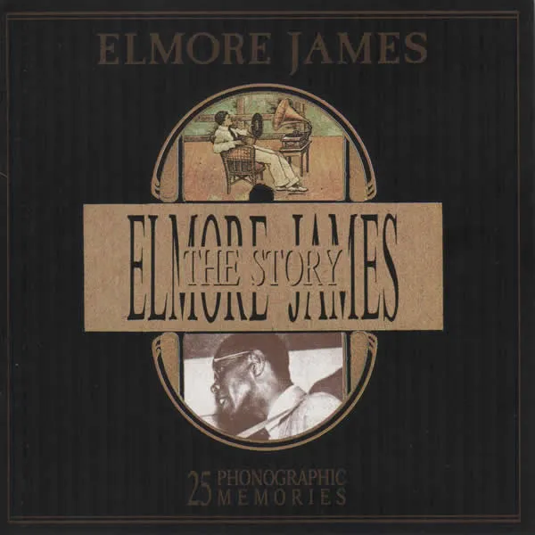 The Elmore James Story