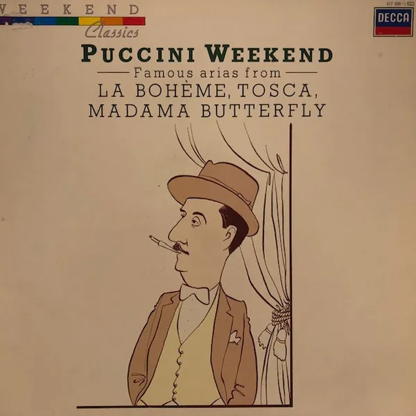 Puccini Weekend - Famous Arias From - La Bohème, Tosca, Madame Butterfly