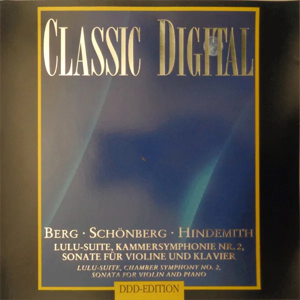 Lulu-Suite, Chamber Symphony No. 2, Sonata For Violin And Piano