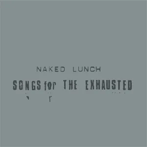 Songs For the Exhausted