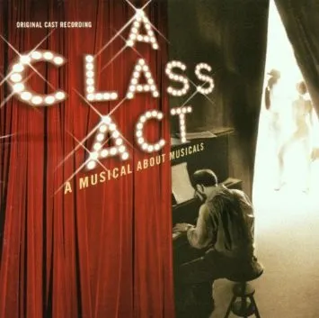 CLASS ACT: A MUSICAL
