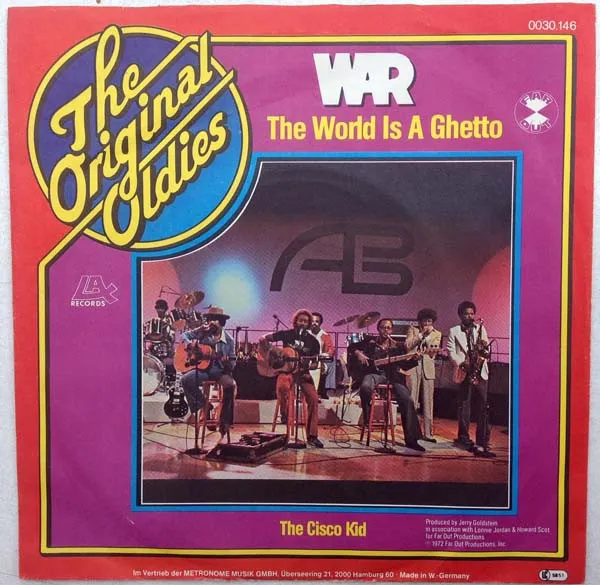 The World Is A Ghetto / The Cisco Kid