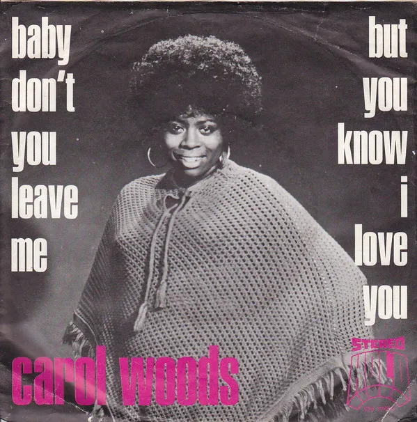 Baby Don't You Leave Me / But You Know I Love You