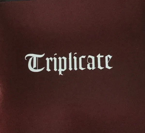 Triplicate
