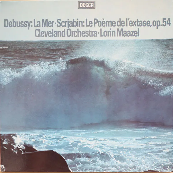 Debussy: La Mer / Scrjabin: Le Poème De L'Extase, op. 54
