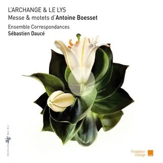 L'Archange & Le Lys - Messe & Motets