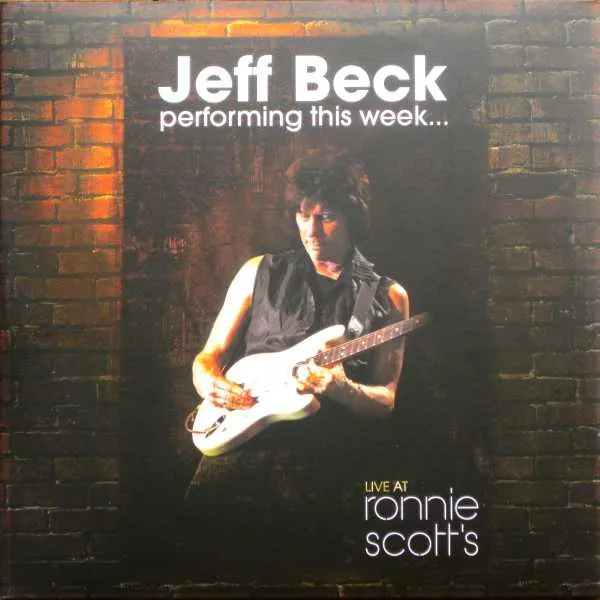 Jeff Beck Performing This Week...Live At Ronnie Scott's