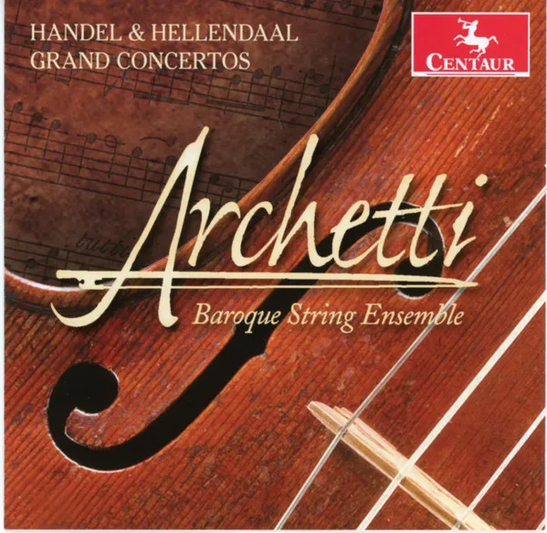 Grand Concertos By Handel & Hellendaal