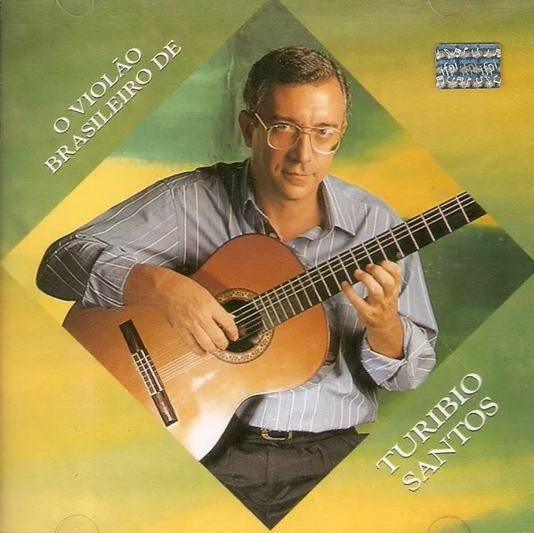 O Violão Brasileiro De Turibio Santos