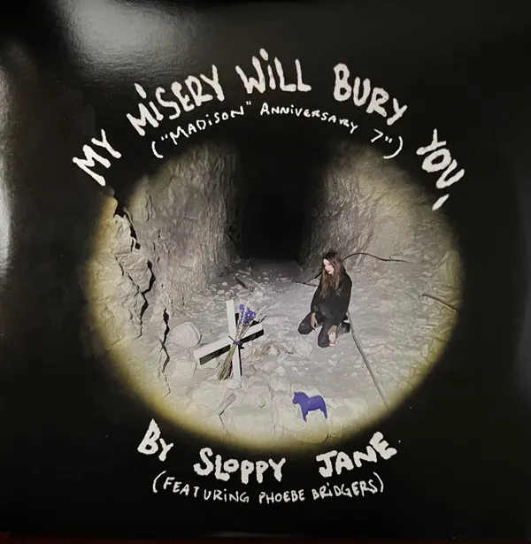 My Misery Will Bury You ("Madison" Anniversary 7")