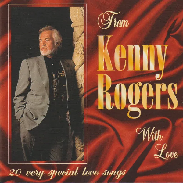 From Kenny Rogers With Love (20 Very Special Love Songs)