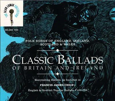 Classic Ballads Of Britain And Ireland Volume 2