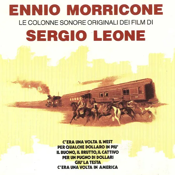 Le Colonne Sonore Originali Dei Film Di Sergio Leone