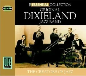 The Essential Collection - Original Dixieland Jazz Band