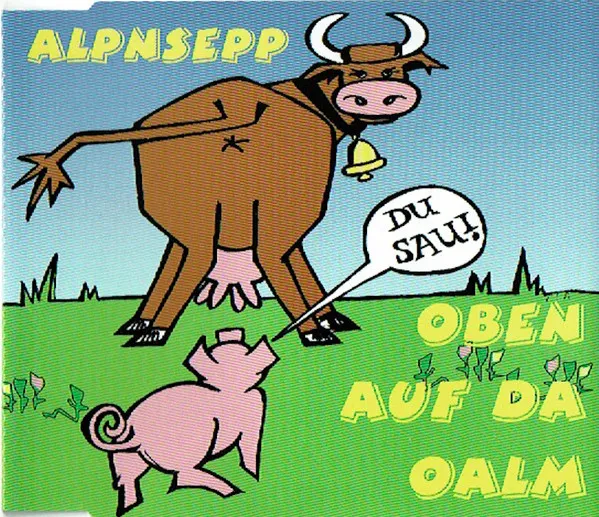 Oben Auf Da Oalm