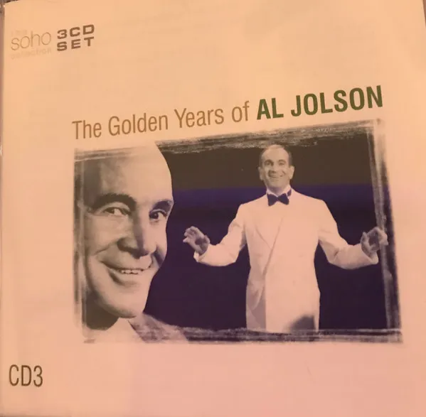 The Golden Years Of Al Jolson - CD 3
