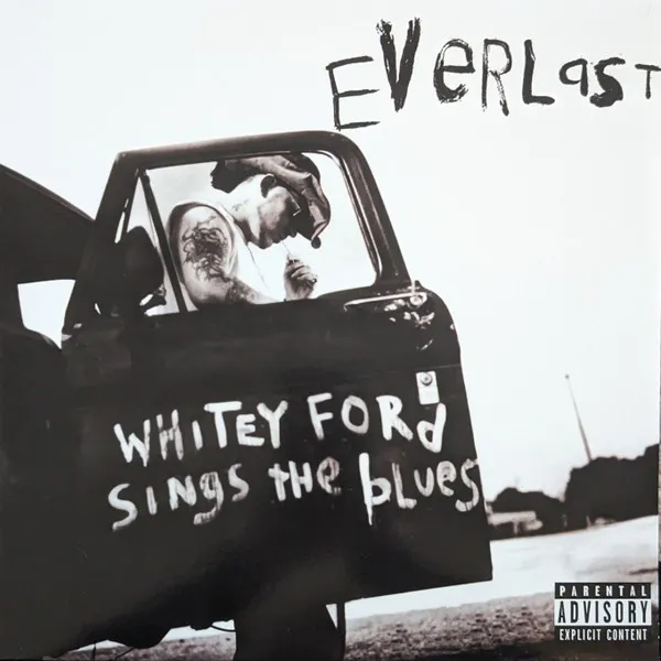 Everlast:  Whitey Ford Sings the Blues