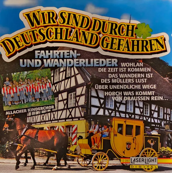 Wir Sind Durch Deutschland Gefahren - Fahrten- Und Wanderlieder