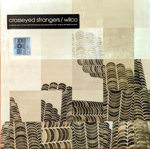CROSSEYED STRANGERS: AN ALTERNATE YANKEE HOTEL FOXTROT