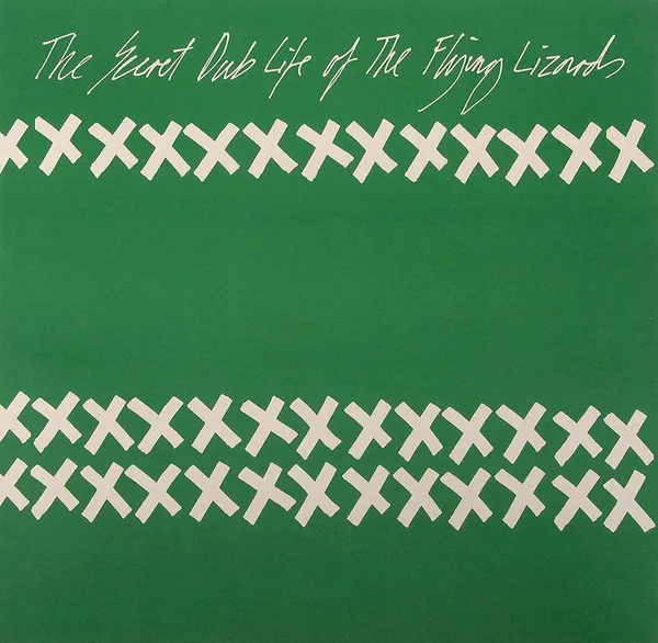 The Secret Dub Life Of The Flying Lizards