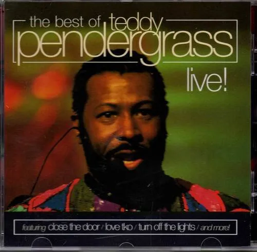 The Best Of Teddy Pendergrass Live!