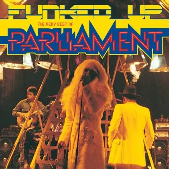 Funked Up (The Very Best Of Parliament)