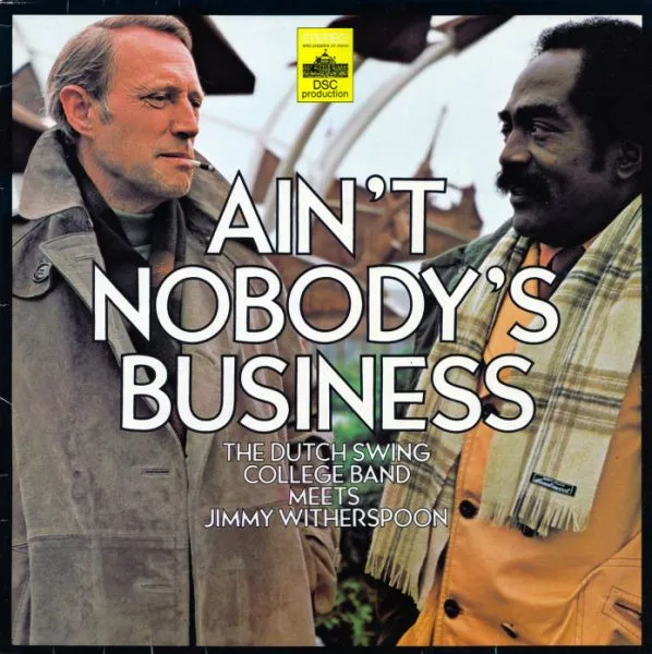 Ain't Nobody's Business
