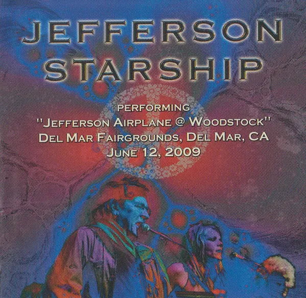 Performing "Jefferson Airplane @ Woodstock" Del Mar Fairgrounds, Del Mar, CA June 12, 2009