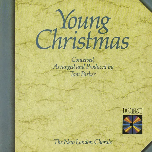 Young Christmas (Conceived, Arranged And Produced By Tom Parker)