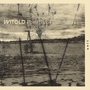Plays Lutosławski