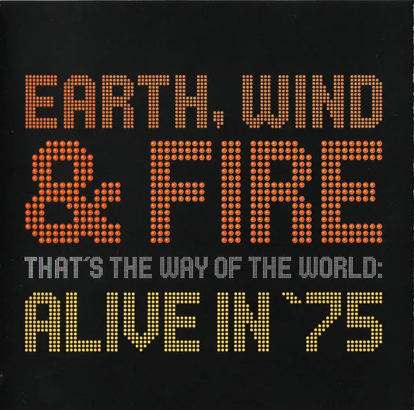 That's The Way Of The World: Alive In '75
