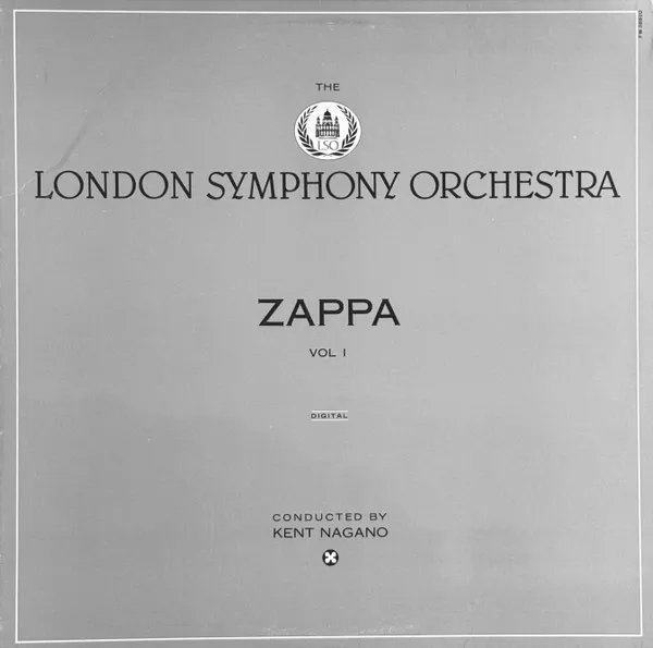 The London Symphony Orchestra - Zappa Vol. 1