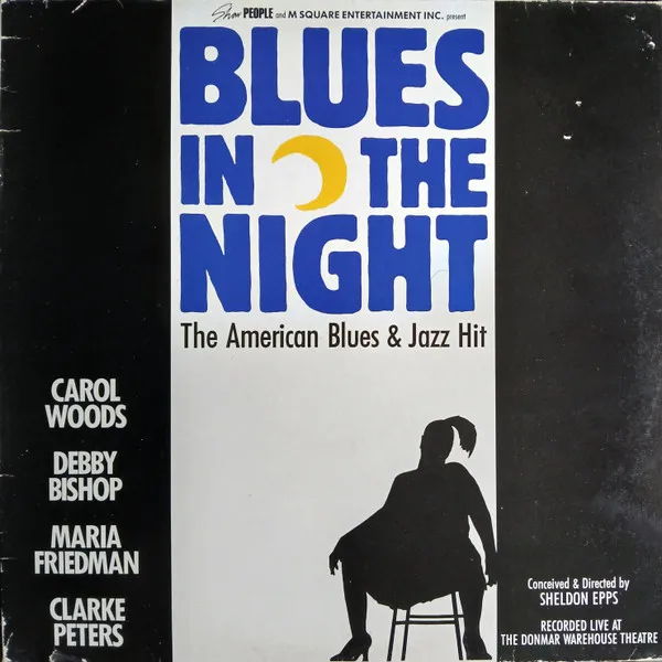 Blues In The Night: The American Blues & Jazz Hit 1987 Original London Cast