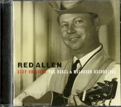 Keep On Going: The Rebel & Melodeon Recordings