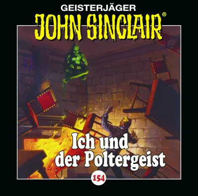 Geisterjäger John Sinclair - 154 - Ich Und Der Poltergeist